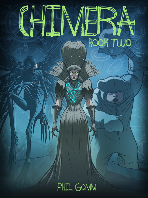 Title details for Chimera Book Two by Phil Gomm - Available